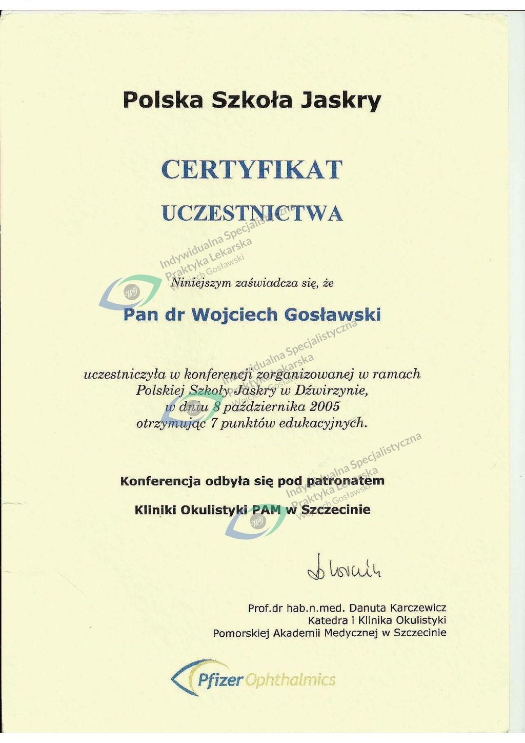 Okulista dr Wojciech Gosławski  Szczecin |  Indywidualna Specjalistyczna Praktyka Lekarska 